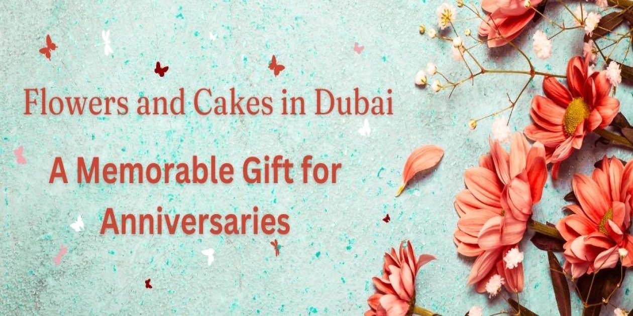 Flowers and Cakes in Dubai